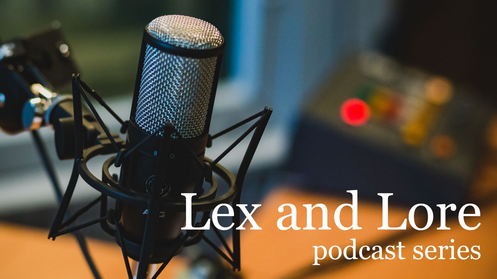 Lex and lore podcast series image of a microphone in a recording studio.
