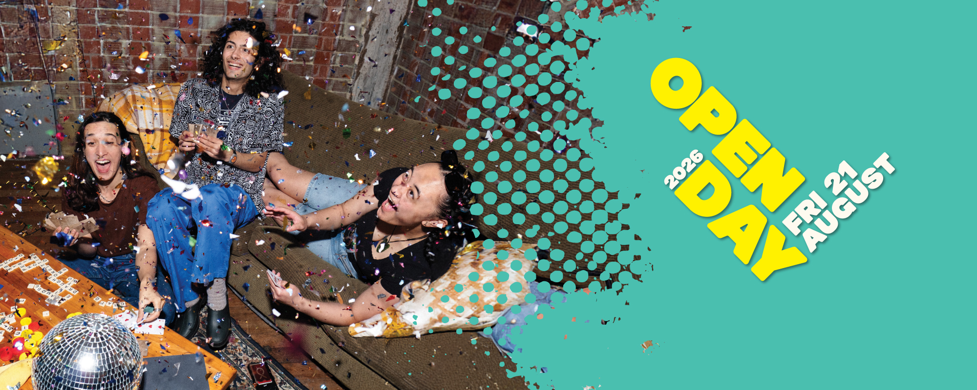3 students on a couch with confetti falling around them. The words open day 2026 Fri 21 August appear at the side
