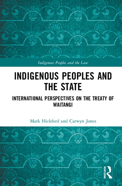 Indigenous Peoples and the State International Perspectives on the Treaty of Waitangi
