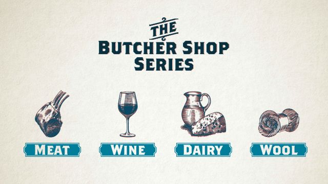 The title The Butcher Shop Series with pictures of meat, wine, dairy and wool underneath.