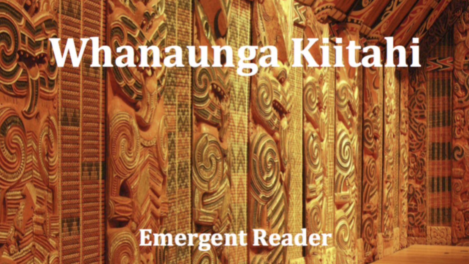A picture of wooden carvings with text that reads, Whanaunga Kiitahi, Emergent Reader.