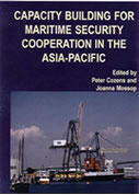 Book - Capacity building for maritime security cooperation in the asia-pacific