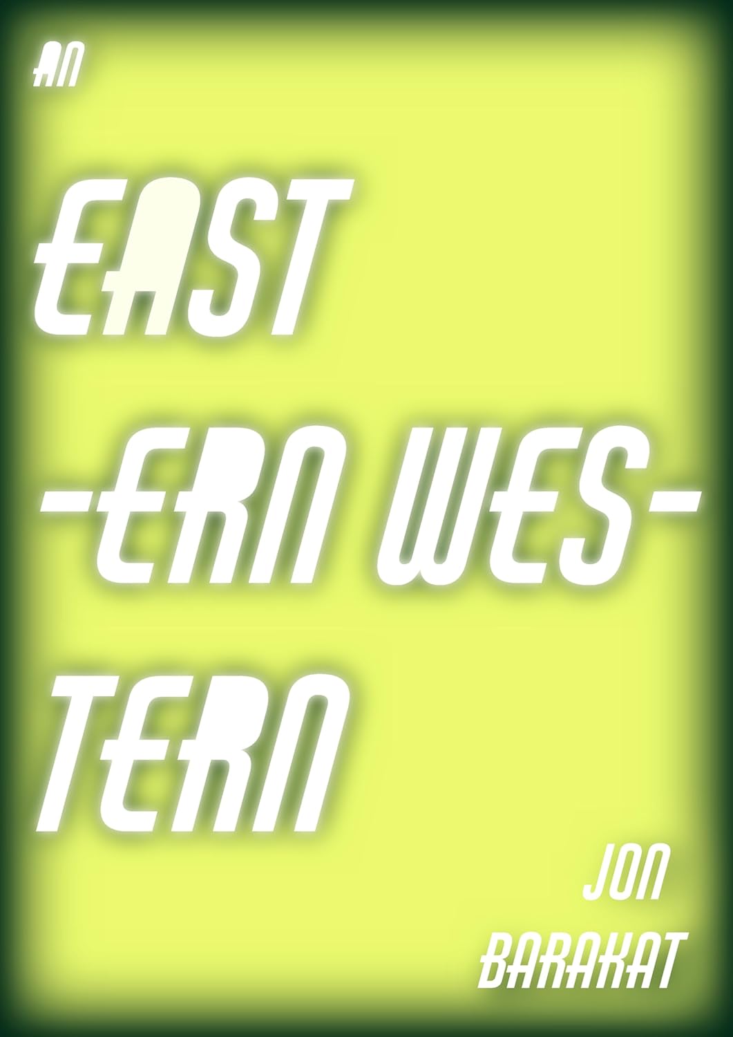 Book cover for An Eastern Western by Jonathan Watt