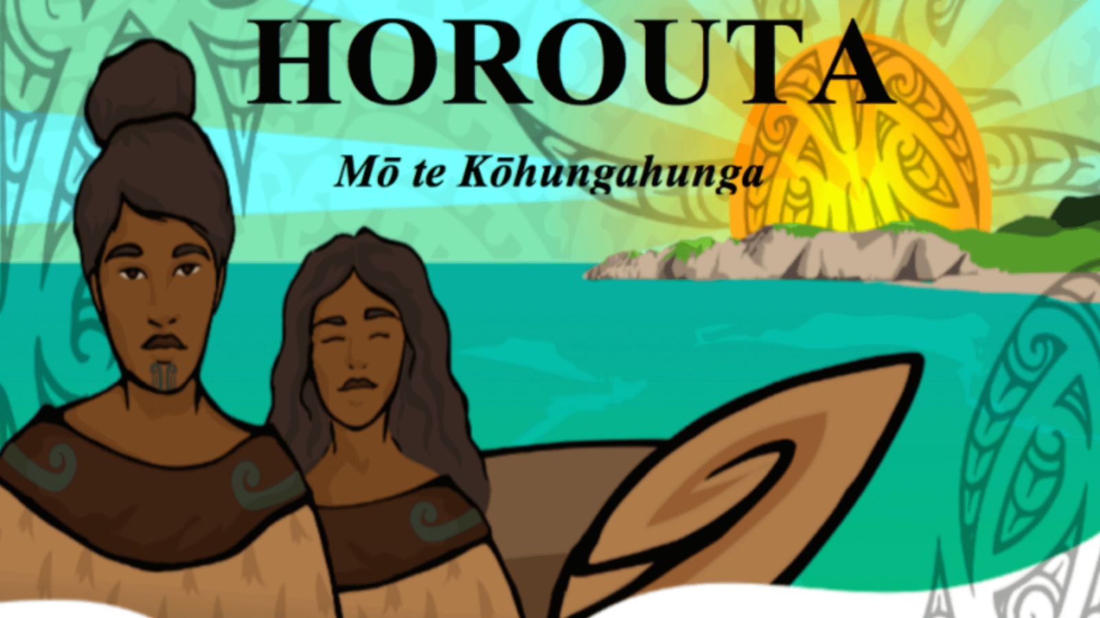 A male and female in a small bout out in the ocean with the sun rising in the background with text that reads, Horouta Mō te Kōhungahunga.