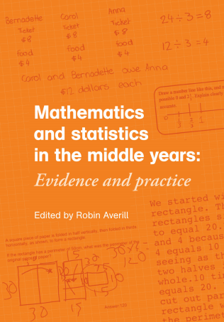 Cover of 'Mathematics and statistics in the middle years: Evidence and practice', edited by Robin Averill.