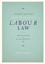 Reconstructing NZ's Labour Law